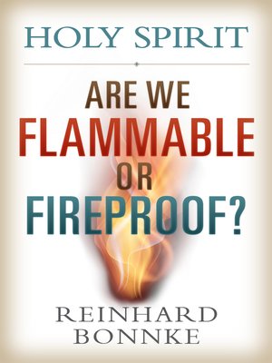 cover image of Holy Spirit  Are We Flammable or Fireproof?